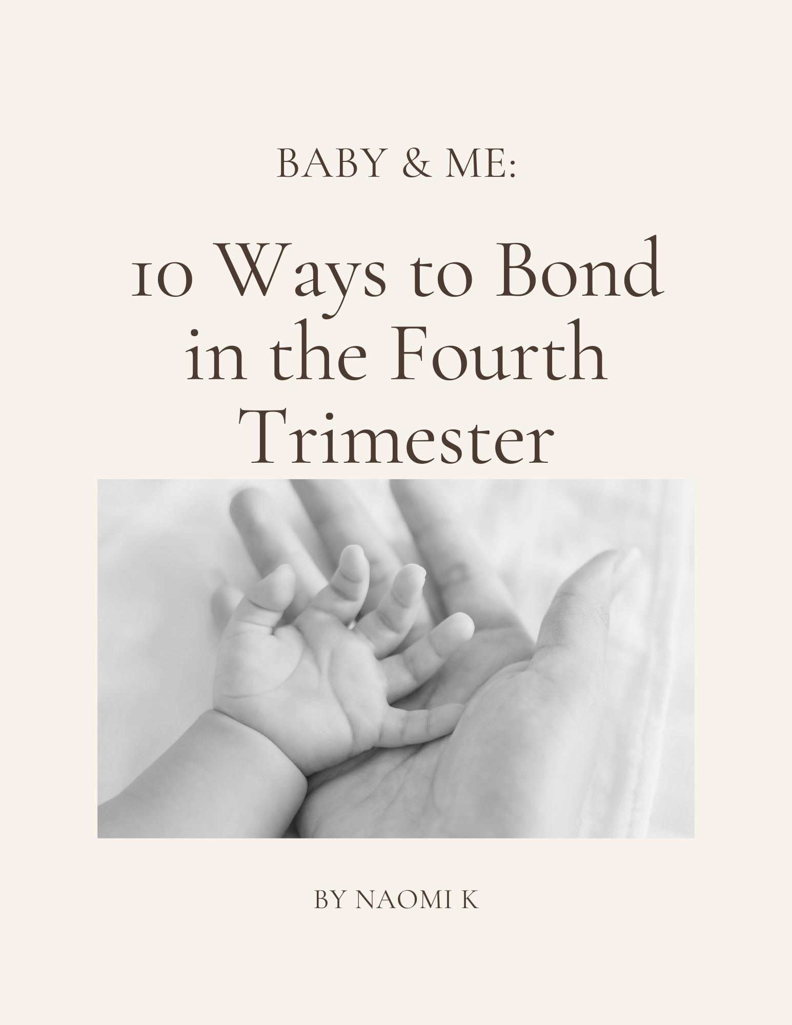 Baby & Me: 10 Ways to Bond in the Fourth Trimester